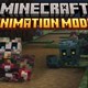 Minecraft: Top 10 Mod Animation mà bạn nên thử