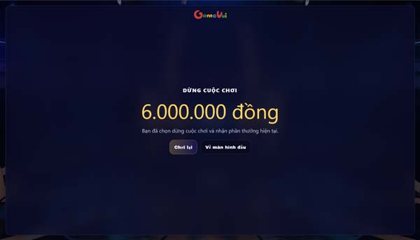 Chọn Dừng cuộc chơi để nhận phần thưởng