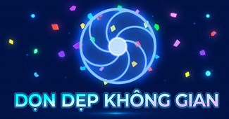 Dọn dẹp không gian
